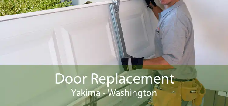 Door Replacement Yakima - Washington