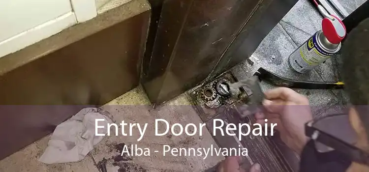 Entry Door Repair Alba - Pennsylvania