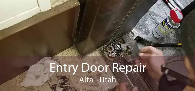 Entry Door Repair Alta - Utah