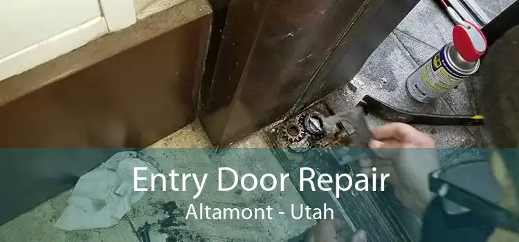 Entry Door Repair Altamont - Utah