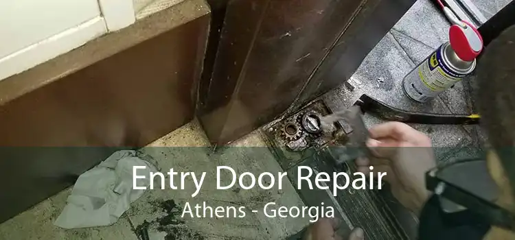Entry Door Repair Athens - Georgia