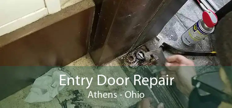 Entry Door Repair Athens - Ohio