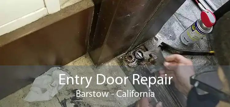 Entry Door Repair Barstow - California