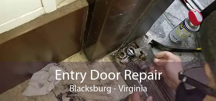 Entry Door Repair Blacksburg - Virginia