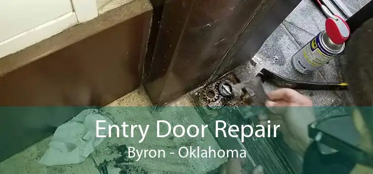 Entry Door Repair Byron - Oklahoma