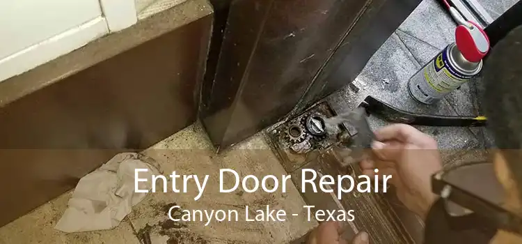 Entry Door Repair Canyon Lake - Texas