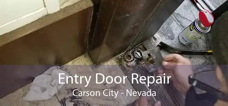 Entry Door Repair Carson City - Nevada