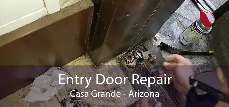 Entry Door Repair Casa Grande - Arizona