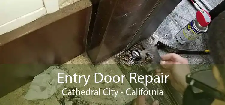 Entry Door Repair Cathedral City - California