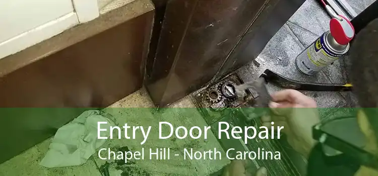 Entry Door Repair Chapel Hill - North Carolina