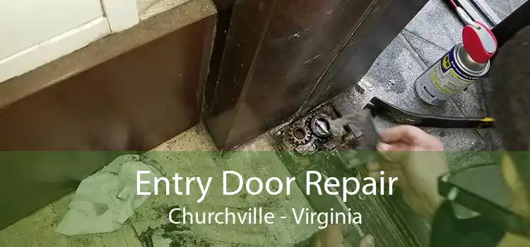 Entry Door Repair Churchville - Virginia