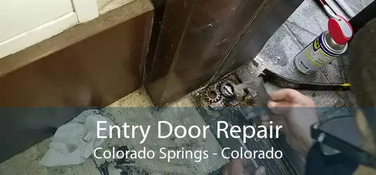 Entry Door Repair Colorado Springs - Colorado