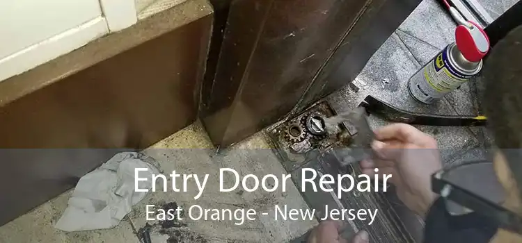 Entry Door Repair East Orange - New Jersey