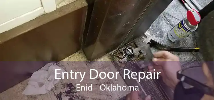 Entry Door Repair Enid - Oklahoma