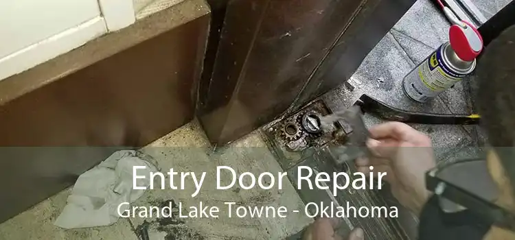 Entry Door Repair Grand Lake Towne - Oklahoma
