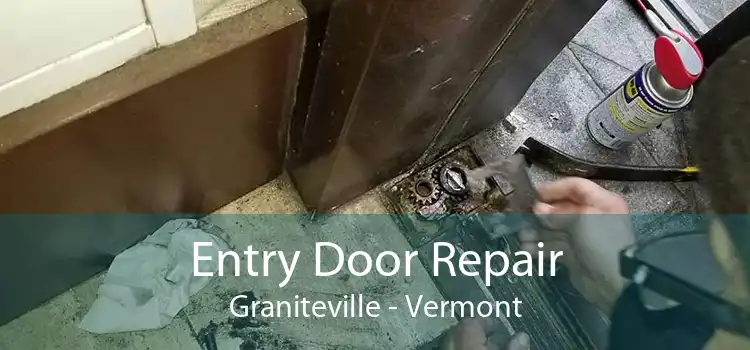 Entry Door Repair Graniteville - Vermont