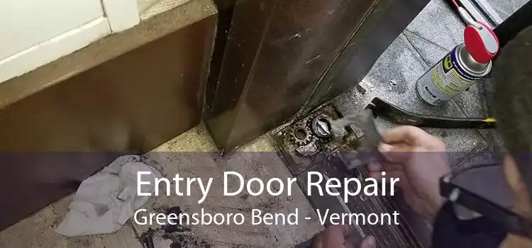 Entry Door Repair Greensboro Bend - Vermont