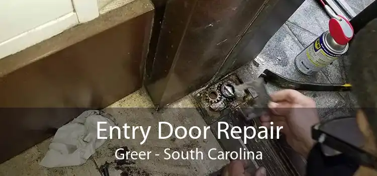 Entry Door Repair Greer - South Carolina