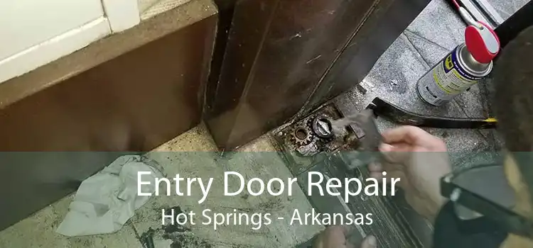 Entry Door Repair Hot Springs - Arkansas