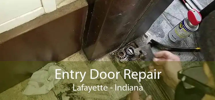 Entry Door Repair Lafayette - Indiana