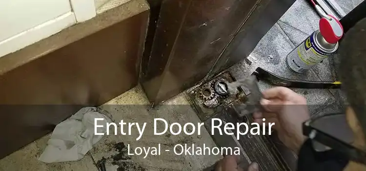 Entry Door Repair Loyal - Oklahoma