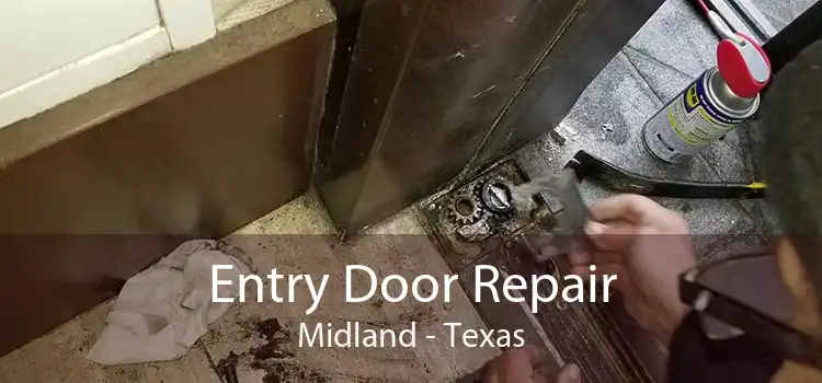 Entry Door Repair Midland - Texas