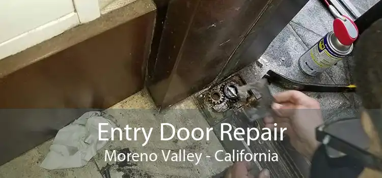 Entry Door Repair Moreno Valley - California