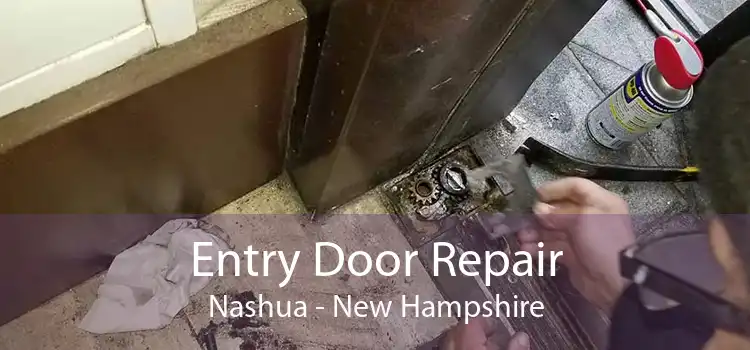 Entry Door Repair Nashua - New Hampshire