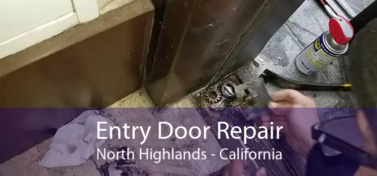 Entry Door Repair North Highlands - California