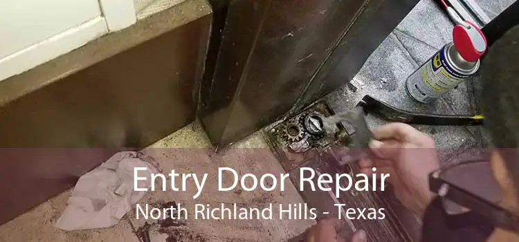 Entry Door Repair North Richland Hills - Texas