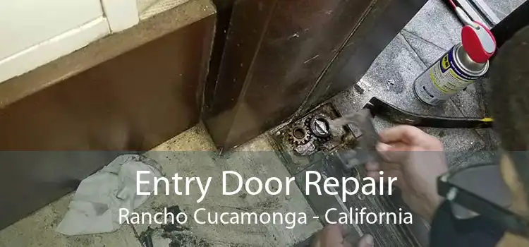 Entry Door Repair Rancho Cucamonga - California