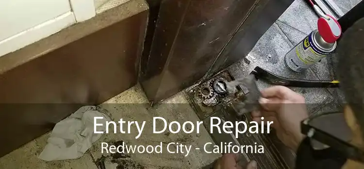 Entry Door Repair Redwood City - California