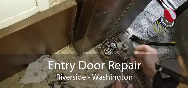 Entry Door Repair Riverside - Washington