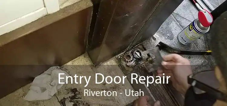 Entry Door Repair Riverton - Utah
