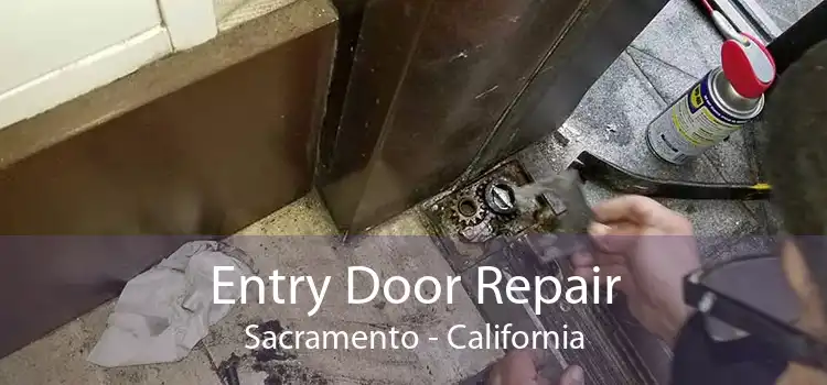 Entry Door Repair Sacramento - California