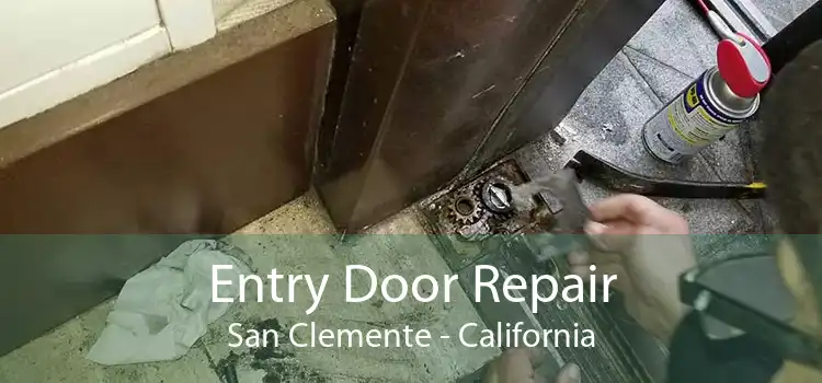 Entry Door Repair San Clemente - California