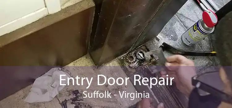 Entry Door Repair Suffolk - Virginia