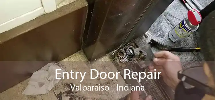 Entry Door Repair Valparaiso - Indiana