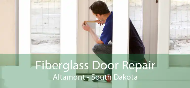 Fiberglass Door Repair Altamont - South Dakota