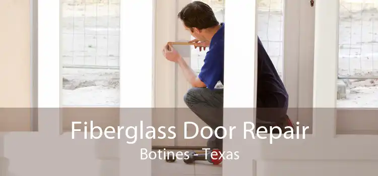 Fiberglass Door Repair Botines - Texas