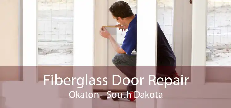 Fiberglass Door Repair Okaton - South Dakota