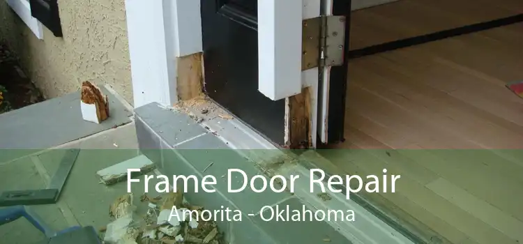 Frame Door Repair Amorita - Oklahoma