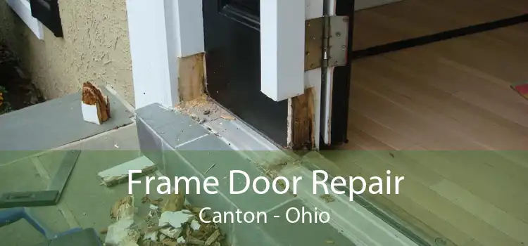Frame Door Repair Canton - Ohio