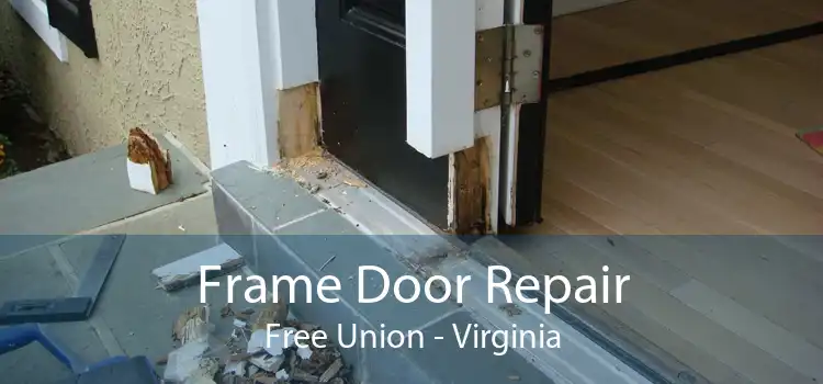Frame Door Repair Free Union - Virginia