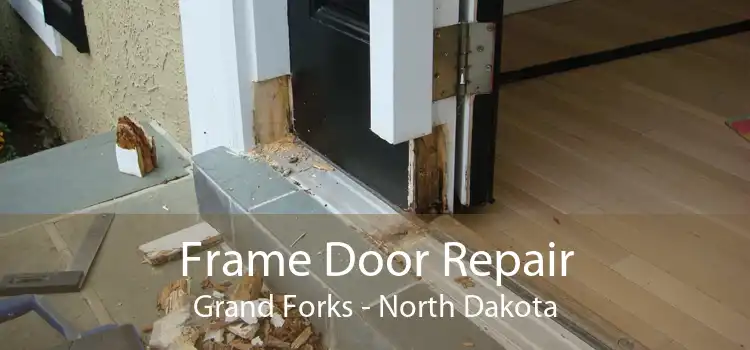 Frame Door Repair Grand Forks - North Dakota