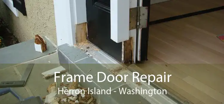 Frame Door Repair Herron Island - Washington