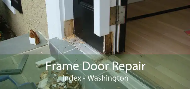 Frame Door Repair Index - Washington