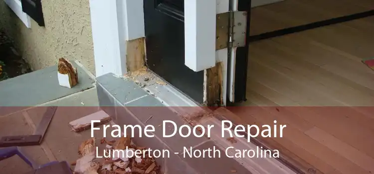 Frame Door Repair Lumberton - North Carolina
