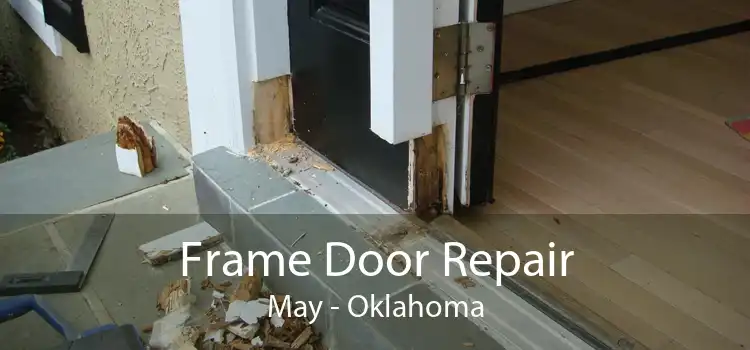 Frame Door Repair May - Oklahoma