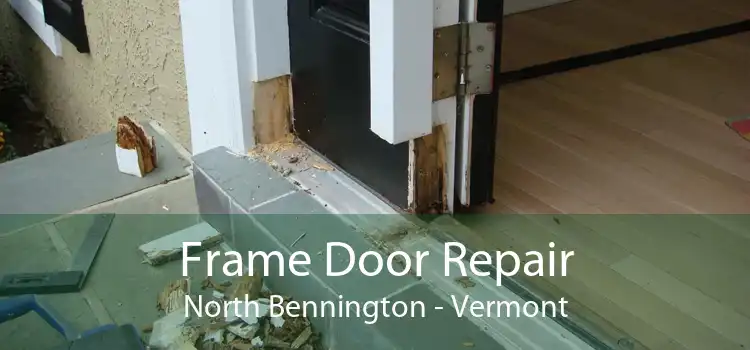 Frame Door Repair North Bennington - Vermont